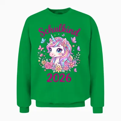 Schulkind 2026 Einhorn Einschulung Mädchen 1. Klasse Unisex Sweatshirt - Irish Green