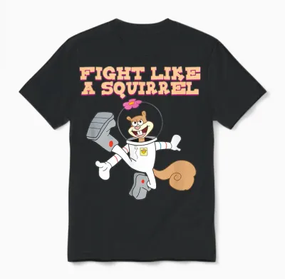 Sandy Cheeks - Fight Like a Squirrel Unisex T-Shirt - Black