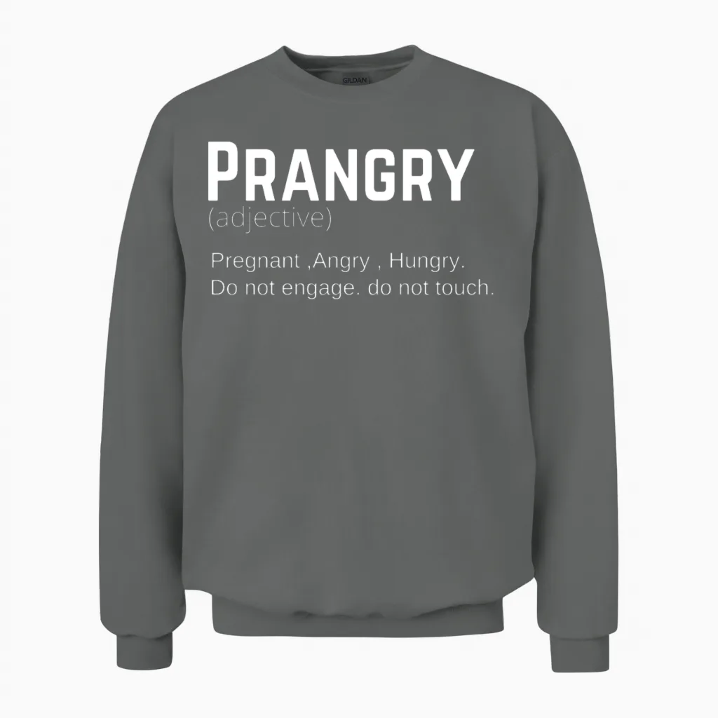 Funny Prangry Definition Pregnancy, Pregnancy Gift Unisex Sweatshirt in Graphite Heather