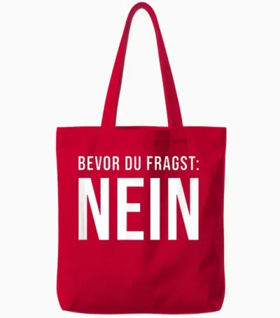 T-Shirt with German Text "bevor Du Fragst Nein [german Language Tote Bags - Red