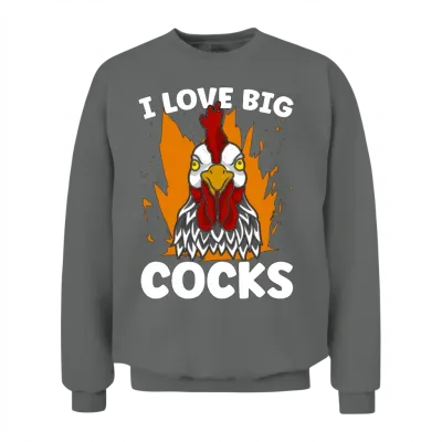 Cock I Love Big Cocks Chicken Lovers Cock Lover Unisex Sweatshirt - Graphite Heather