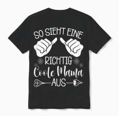 Lustiges So Sieht Eine Richtig Coole Mama Aus Muttertag Unisex T-Shirt - Black