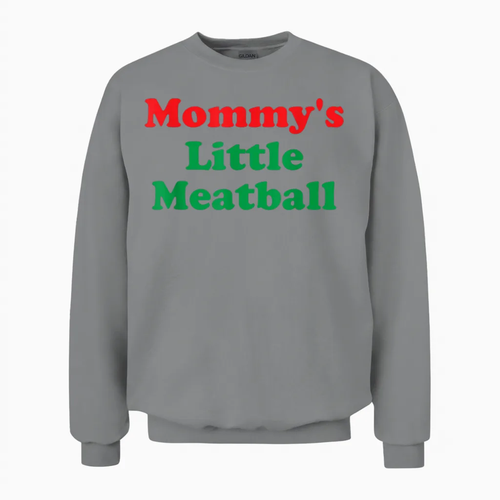 Mommy's Little Meatball: Funny Italian I'm a Little Meatball Unisex Sweatshirt in Sport Grey