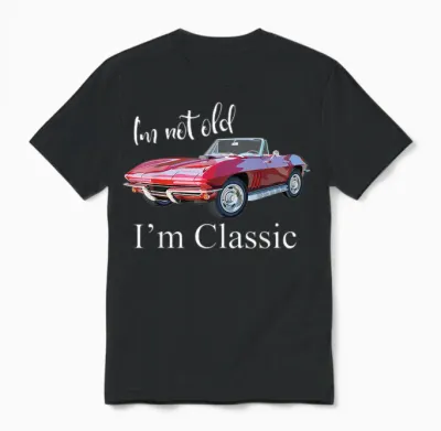 I'm Not Old I'm Classic Retro Muscle Car Cool Birthday Unisex T-Shirt - Black