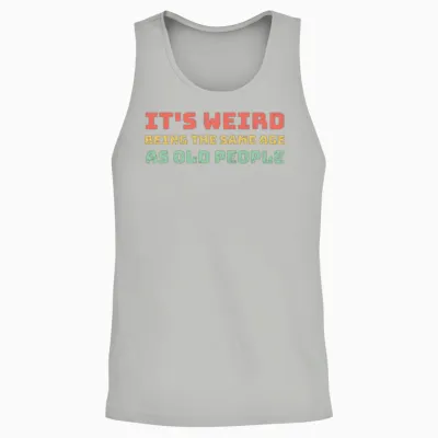 Same Age as Old People Unisex Tank Top - Ash
