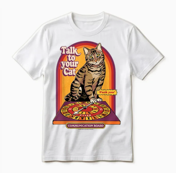 Talk to Your Cat Sarcastic Retro Vintage Funny Adult Humor Unisex T-Shirt in White
