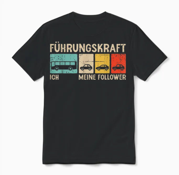 Führungskraft Linienbus Ich Meine Follower Busfahrer Unisex T-Shirt in Black