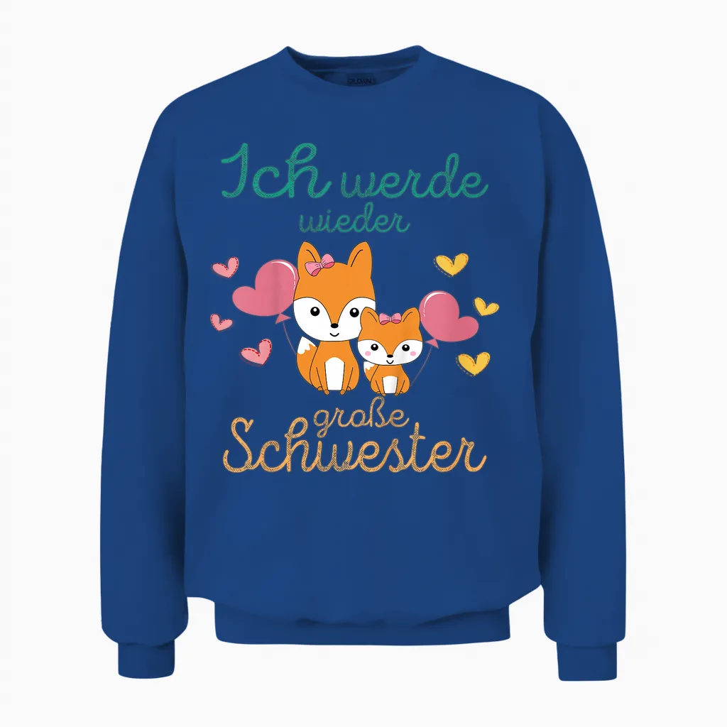 Children's T-Shirt with German Text "ich Werde Wieder Groรe Schwester Verkunden Foxes", Black Unisex Sweatshirt in Royal
