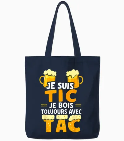 Je Suis Tic Je Bois Toujours Avec Tac - Assorted Humour Beer Tote Bags - Navy