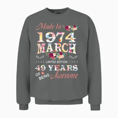 March 1974 Flower 49 Years of Being Awesome Unisex Sweatshirt - Graphite Heather