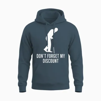 Funny Elderly Gag Gift Senior Citizen Gag - Don't Forget My Discount - Unisex Adult Classic Fit Black T-Shirt, Small Unisex Hoodie - Dark Heather