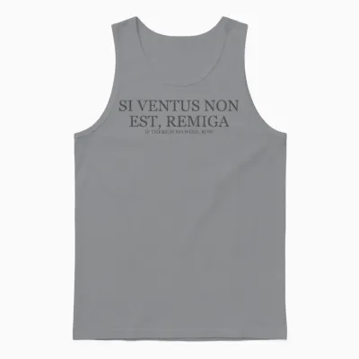 If There Is No Wind Row - Dark Unisex Tank Top - Sport Grey