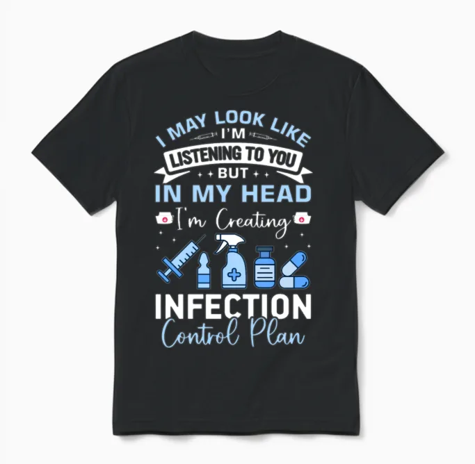 Infection Control Nurse - Nurses Unisex T-Shirt in Black