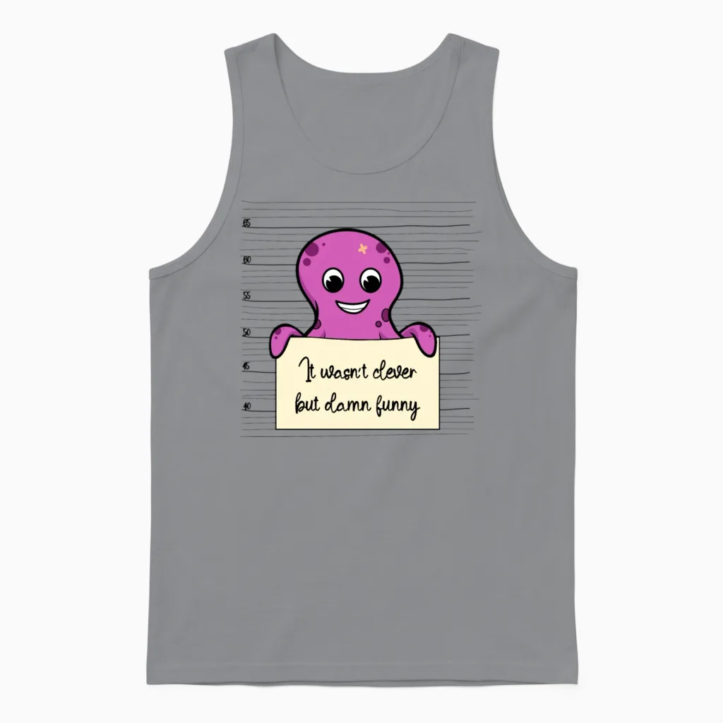 Octopus Was Not Clever but Funny Unisex Tank Top in Sport Grey
