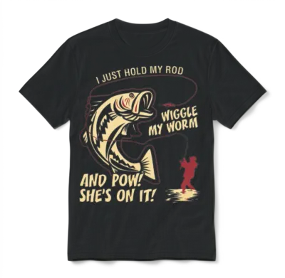 I Just Hold My Rod Wiggle My Worm and Pow Unisex T-Shirt - Black