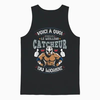 Catch Humor Wrestler Here's What Best Wrestler Looks Like T-Shirt, Black, S Unisex Tank Top - Black