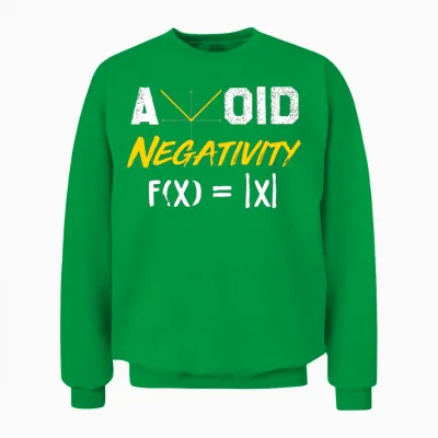 Avoid Negativity - Funny Math Pun Math Equation Unisex Sweatshirt - Irish Green