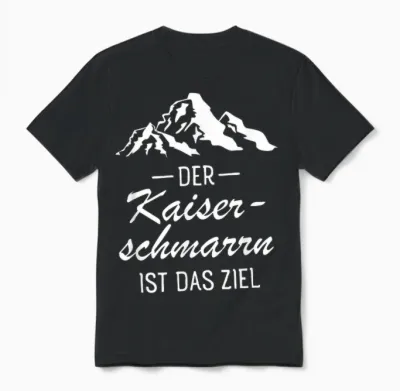 Der Kaiserschmarrn Ist Das Ziel - Wandern Berge Hike Spruch Unisex T-Shirt - Black