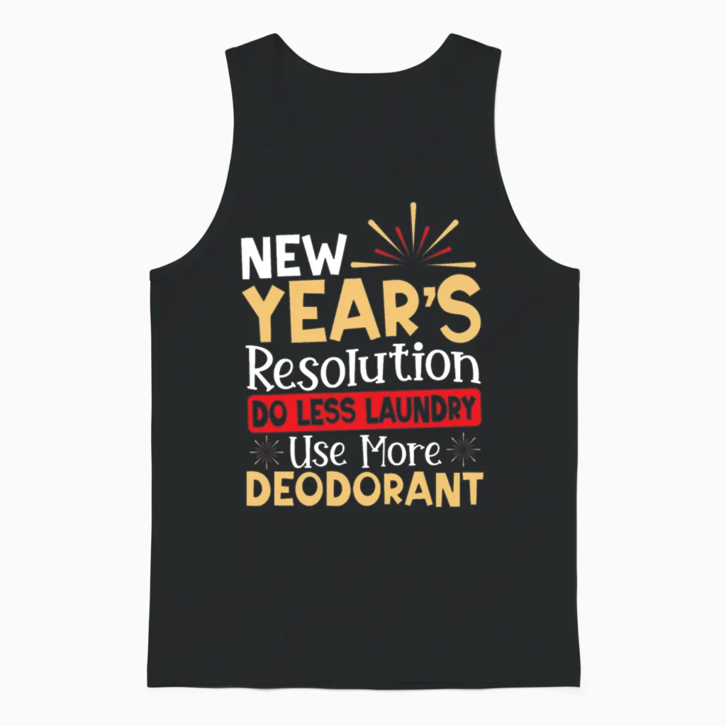 New Year's Resolution New Year's Day New Years Unisex Tank Top in Black