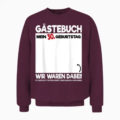 30th Birthday Guest Book 30 Years Funny Birthday Gift T-Shirt, Black, S Unisex Sweatshirt - Maroon