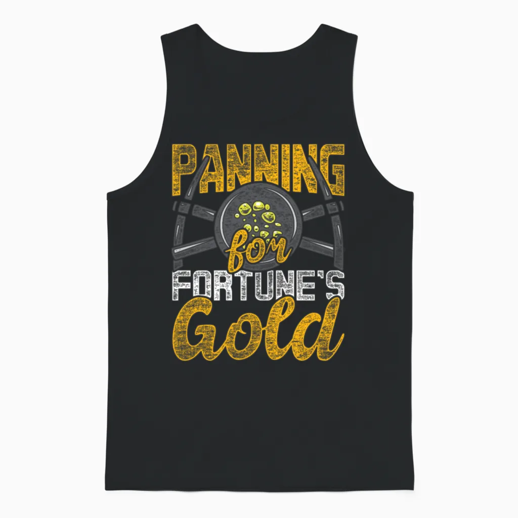 Gold Panning Prospector Panning for Fortune's Gold Unisex Tank Top in Black