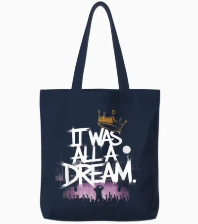 It Was a Dream Tshirt Men Women Rap 1990s Music Hip Hop Tote Bags - Navy