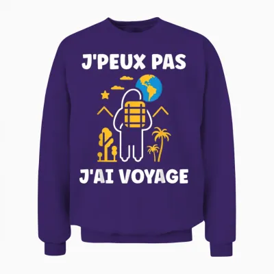 Go on Vacances Voyage Humour J'peux Pas J'ai Voyage T-Shirt, Black, S Unisex Sweatshirt - Purple