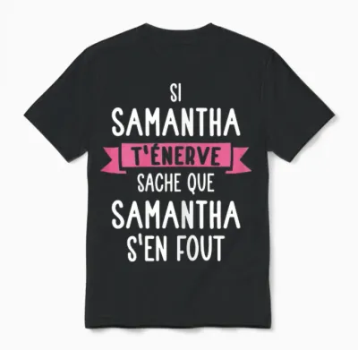 Gift Woman Humour Name Personalized Samantha T-Shirt, Black, Female X-Small Unisex T-Shirt - Black