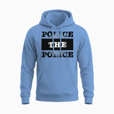 Police the Police Unisex Hoodie - Carolina Blue