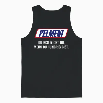 Pelmeni T-Shirt with German Text "du Bist Nicht Du Wenn Du Hungrig Bist Bist Nicht Du Wenn, Black Unisex Tank Top - Black