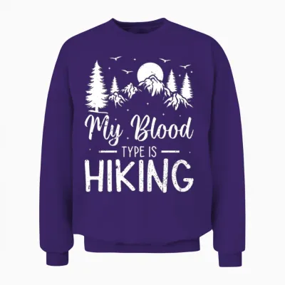 Outdoor Hiking Lover - My Blood Type Is Hiking Unisex Sweatshirt - Purple