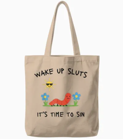 Wake Up Sluts Lustiges Meme - Lustiges Tier Sarkastisch Unhinged Tote Bags - Natural