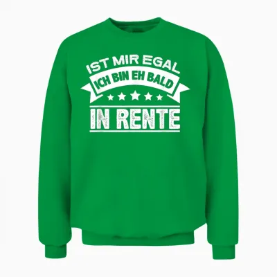Mir Egal Ich Bin Bald in Rente Ruhestand Pensioner Men's Women's T-Shirt, Black Unisex Sweatshirt - Irish Green