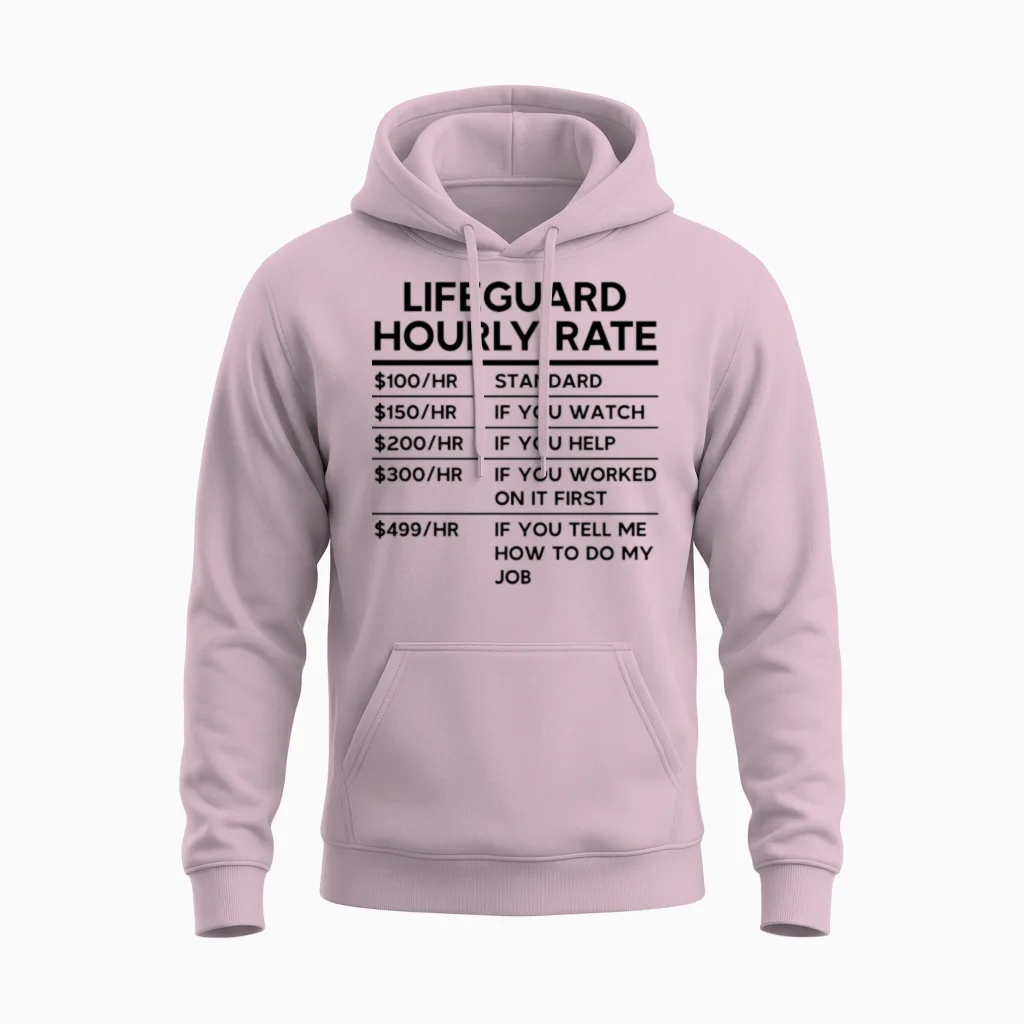 Lifeguard Hourly Rate Unisex Hoodie in Light Pink
