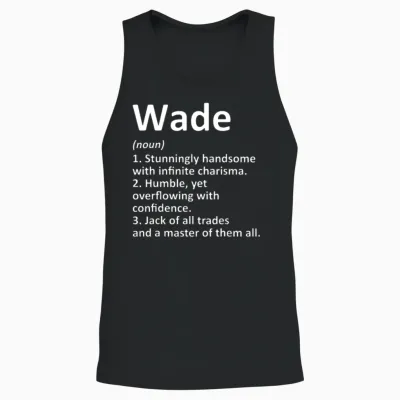 Wade Definition Personalized Name Funny Birthday G Unisex Tank Top - Black