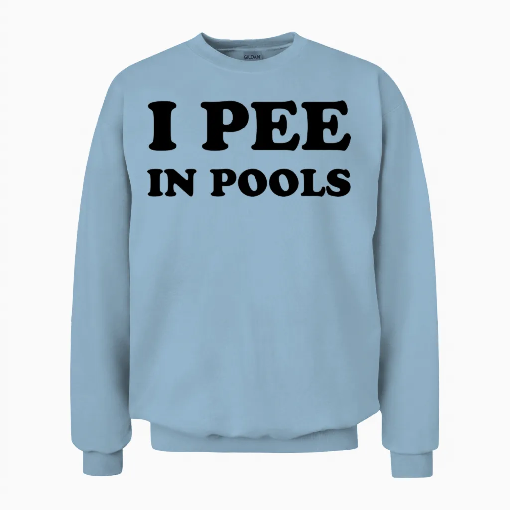 I Peel Pool Graphic Baby Y2k Tee, Humour Unisex Sweatshirt in Light Blue