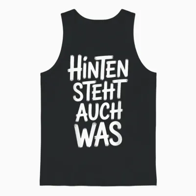 Hinten Steht Auch Was Lustiger Sarkastischer Spruch Unisex Tank Top - Black