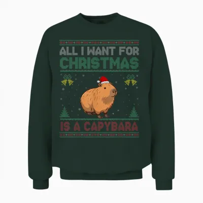All I Want for Christmas Is a Capybara Ugly Unisex Sweatshirt - Forest