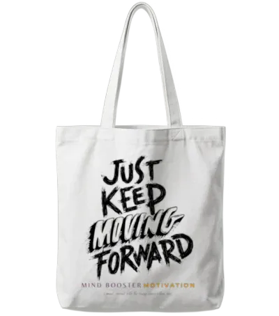 Just Keep Moving Forward Design 2 Tote Bags - White