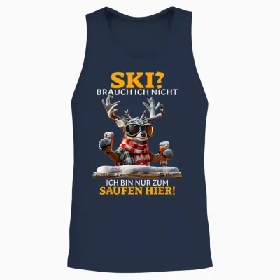 Ski Brauch Ich Nicht Ich Bin Nur Zum Saufen Hier Après-Ski T-Shirt, Black Unisex Tank Top - Navy