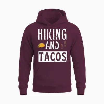 Hiking and Tacos Unisex Hoodie - Maroon