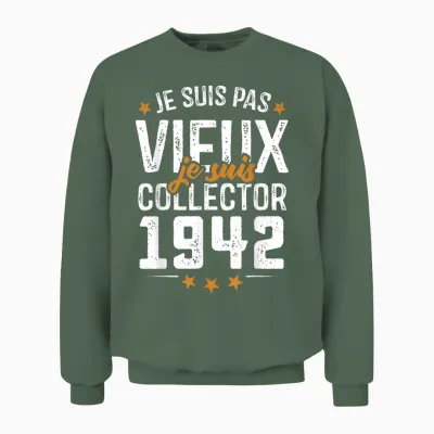 Je Suis Collector - Birthday Gift 83 Years Born in 1942 Unisex Sweatshirt - Military Green
