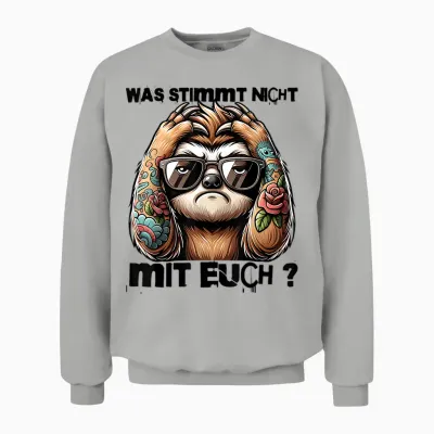 T-Shirt with German Text "ich Hasse Menschen - Was Stimmt Denn Mit Dir Nicht ", White Unisex Sweatshirt - Ash