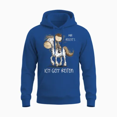 Mir Reicht's Ich Geh' Reiten Pferde Spruch Mädchen Unisex Hoodie - Royal