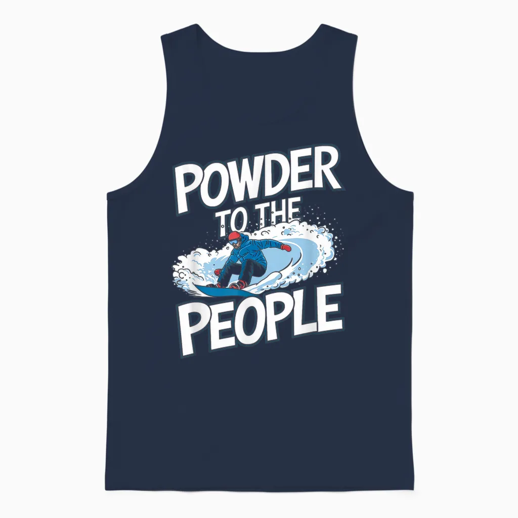 Funny Snowboarder Quote - Powder to the People Unisex Tank Top in Navy