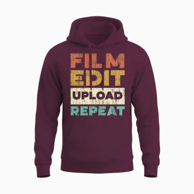 Film Edit Upload Repeat Content Creator Vlogger Unisex Hoodie - Maroon