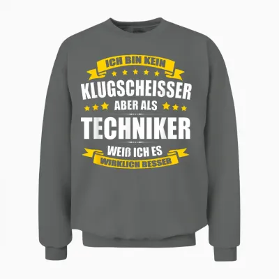 Ich Bin Kein Klugscheisser Techniker Prüfung Abschluss Unisex Sweatshirt - Graphite Heather