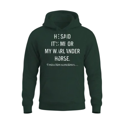 Horses My Warlander Horse Quote Lover Unisex Hoodie - Forest
