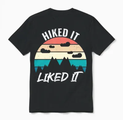 Hiked It Liked It - Hiking Style Unisex T-Shirt - Black
