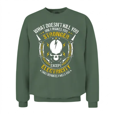 Electricity/electrician/sparky/electrical Worker Unisex Sweatshirt - Military Green